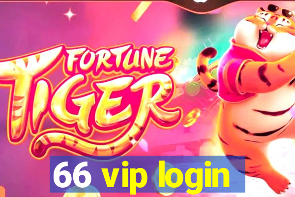 66 vip login